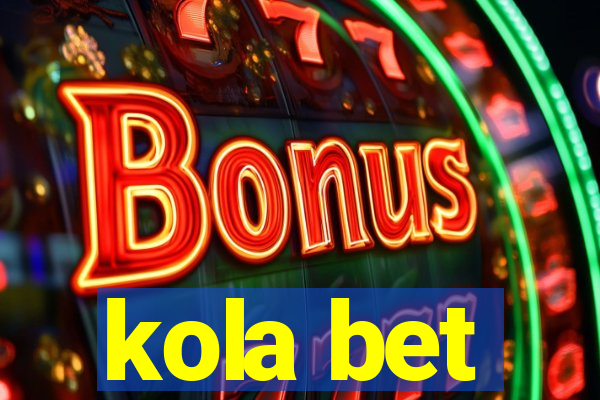 kola bet